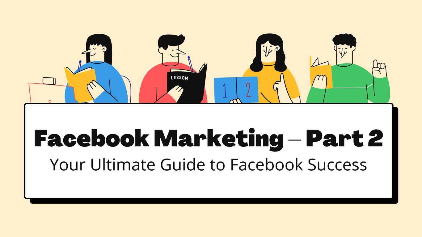 The Secrets of Facebook Marketing