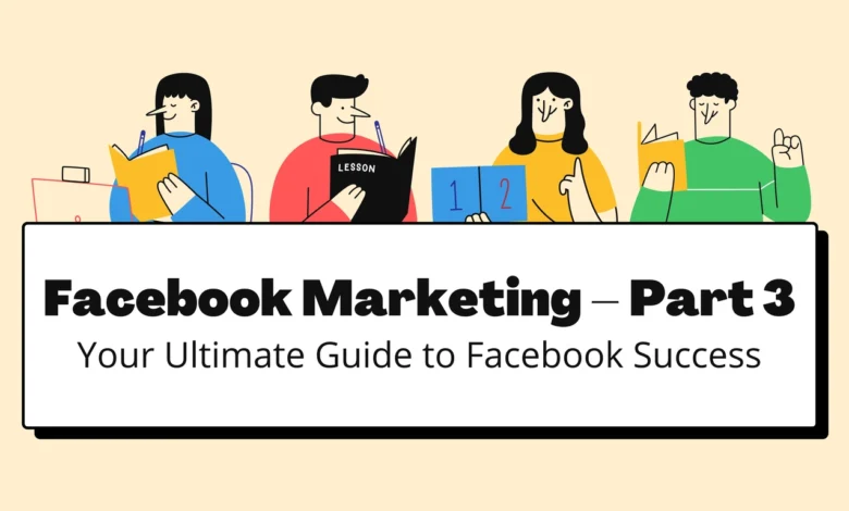 The Secrets of Facebook Marketing